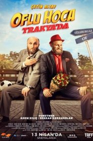 Oflu Hoca 3 Trakya’da izle