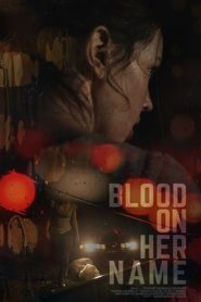 Blood on Her Name izle