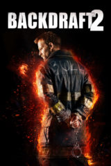 Backdraft 2 – Alev Kapanı 2 izle