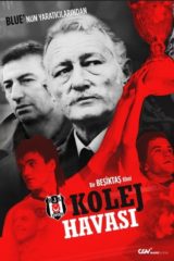 Kolej Havası – Bir Beşiktaş Filmi izle