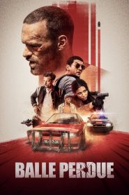 Kayıp Mermi – Balle Perdue (Lost Bullet) izle