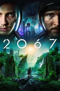2067 izle – Bilimkurgu