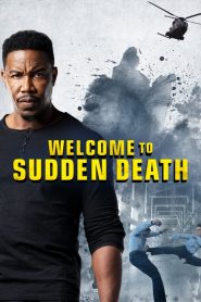Welcome to Sudden Death izle – 2020