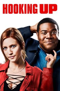 Hooking Up izle – Bağlanmak 2020