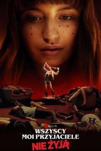 Bütün Arkadaşlarım Öldü izle 2021