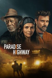 Paradise Highway 4K film izle