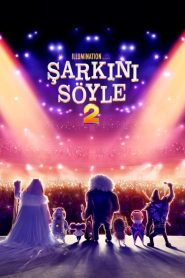 Şarkını Söyle 2 (Sing 2) izle