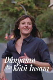 Dünyanın En Kötü İnsanı izle 4K