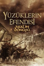 Yüzüklerin Efendisi 3 Kralın Dönüşü 4K izle