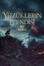 Yüzüklerin Efendisi 2 İki Kule 4K izle