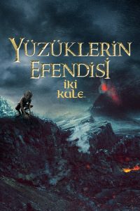 Yüzüklerin Efendisi 2 İki Kule 4K izle