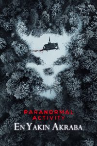 Paranormal Activity: En Yakın Akraba (2021) izle