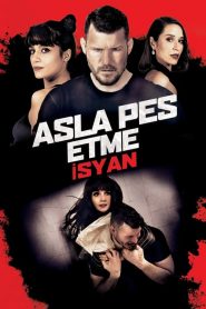 Asla Pes Etme: İsyan izle