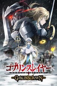 Goblin Slayer: Goblin’s Crown izle