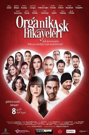 Organik Aşk Hikayeleri izle