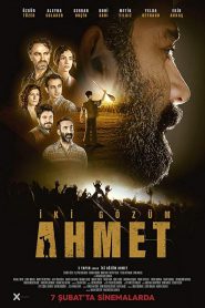 Ahmet İki Gözüm izle