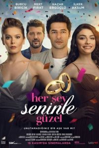 Her Şey Seninle Güzel izle sansürsüz