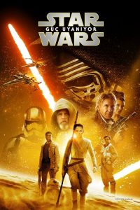 Star Wars – Yıldız Savaşları 7 Güç uyanıyor 4K izle