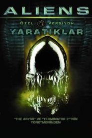 Yaratıklar – Aliens 4K izle