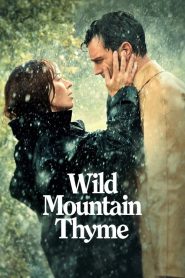 Çılgın Aşıklar – Wild Mountain Thyme izle 4K