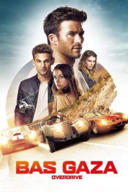 Bas Gaza izle – Overdrive
