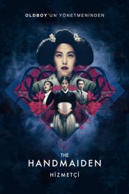 The Handmaiden Hizmetçi izle romantik