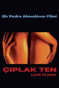 Çıplak Ten izle – Live Flesh