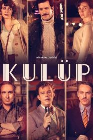 Kulüp Netflix 2021 Dizisi izle