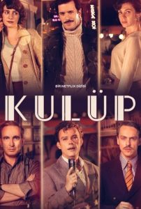Kulüp Netflix 2021 Dizisi izle
