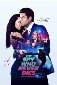 The Spy Who Never Dies 2022 4K izle