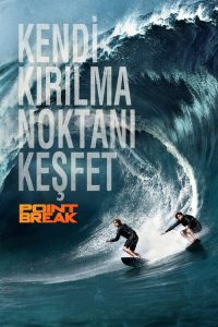 Kırılma Noktası izle – Point Break
