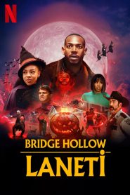 Bridge Hollow Laneti 2022 Netflix izle