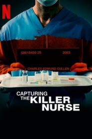 Katil Hemşire Nasıl Yakalandı 2022 Netflix izle