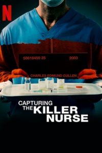 Katil Hemşire Nasıl Yakalandı 2022 Netflix izle