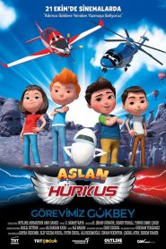 Aslan Hürkuş Görevimiz Gökbey Türkçe Dublaj izle