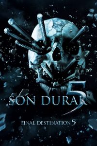 Son Durak 5 – Final Destination 5