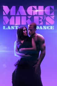 Magic Mike’s Last Dance Son Dans
