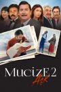 Mucize 2 Aşk