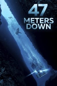 47 Metre Derinde – Denizde Dehşet