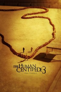 İnsan Kırkayak 3 – The Human Centipede 3