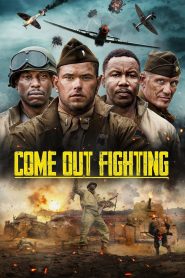 Come Out Fighting Türkçe Dublaj izle