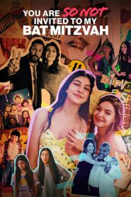 Bat Mitzvah’ıma Kesinlikle Davetli Değilsin Türkçe Dublaj izle
