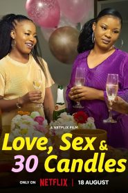 Aşk, Seks ve 30 Mum Türkçe Dublaj izle