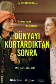 Dünyayı Kurtardıktan Sonra Türkçe Dublaj izle
