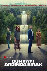 Dünyayı Ardında Bırak Türkçe Dublaj izle