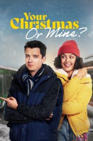 Noel Sürprizleri Your Christmas Or Mine Türkçe Dublaj izle