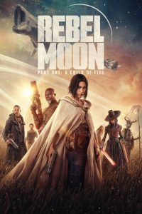 Rebel Moon – Part One: A Child of Fire Türkçe Dublaj izle