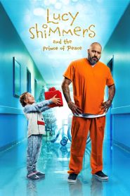 Lucy Shimmers and the Prince of Peace Türkçe Dublaj izle