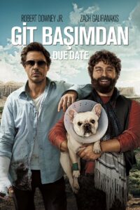 Git Başımdan (Due Date) Türkçe Dublaj izle