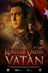 Kurtlar Vadisi: Vatan Türkçe Dublaj izle
